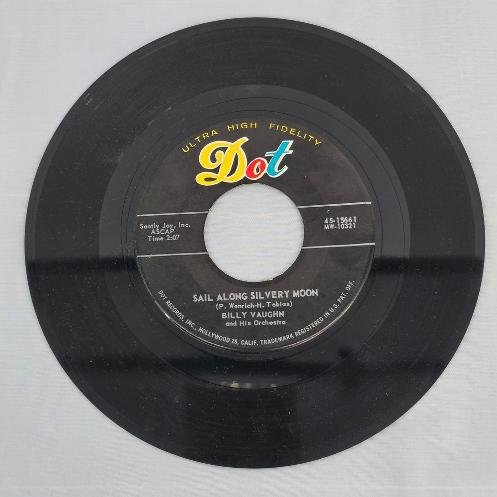 Billy Vaughn Sail Along Silvery‎ Moon Raunchy 45 RPM Vinyl Dot Records 45-15661